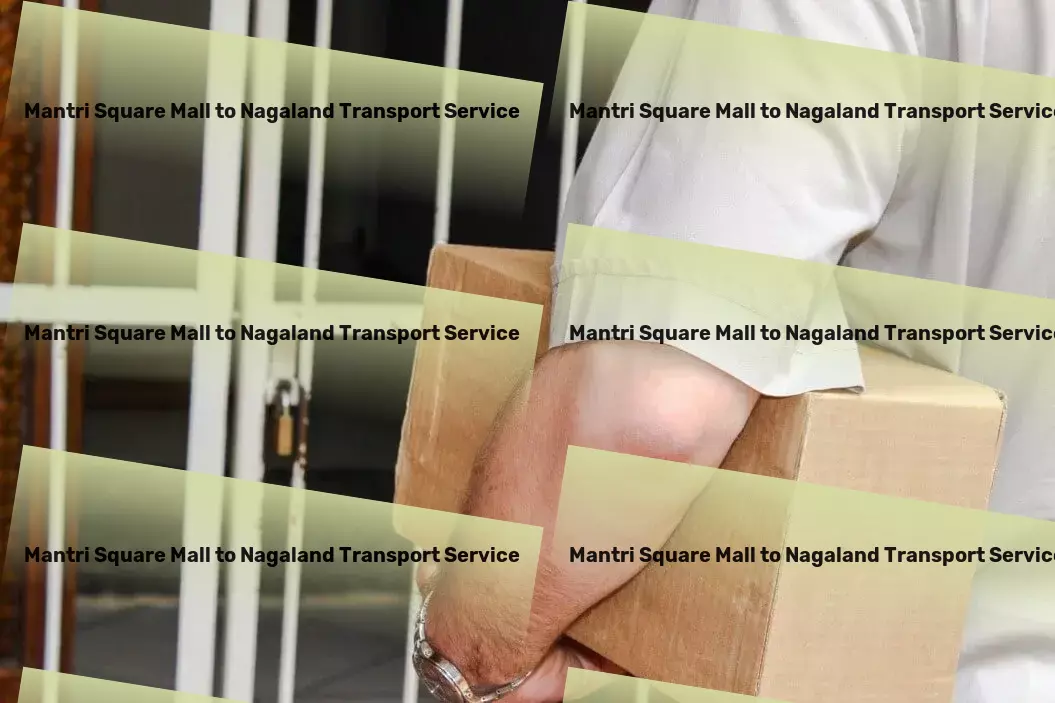 Mantri Square Mall to Nagaland Transport Secure transport services