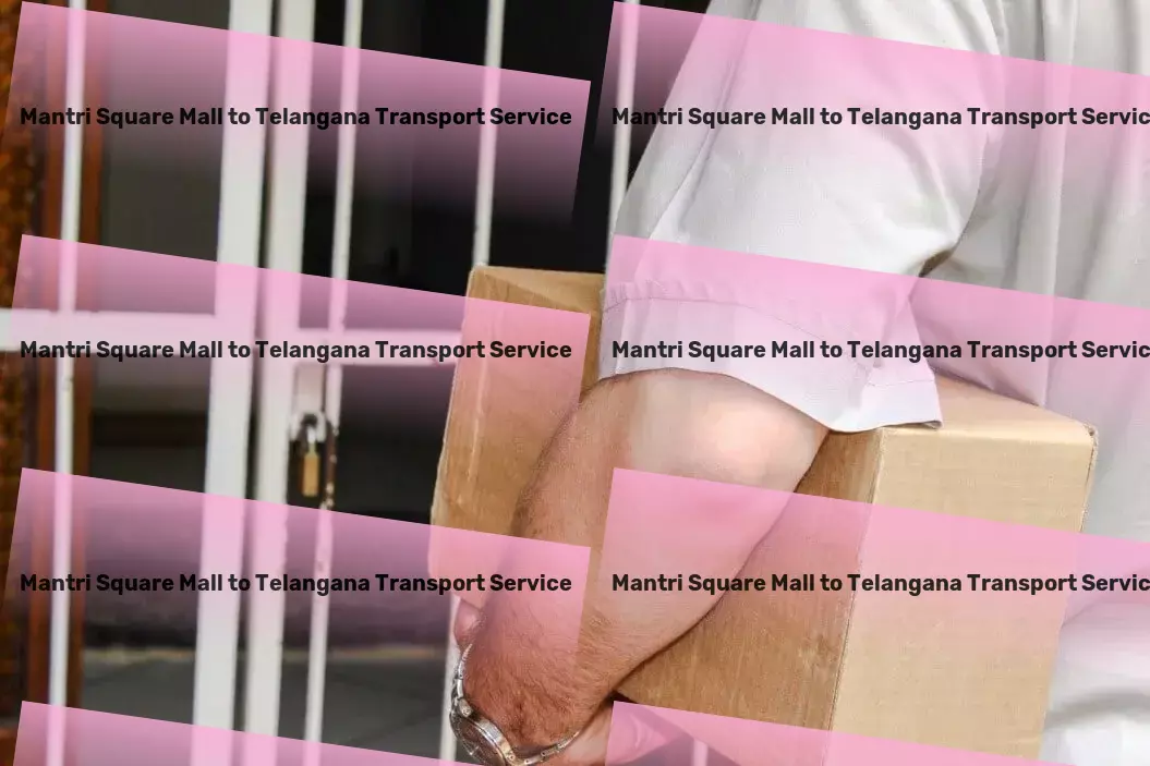 Mantri Square Mall to Telangana Transport Professional shipping services