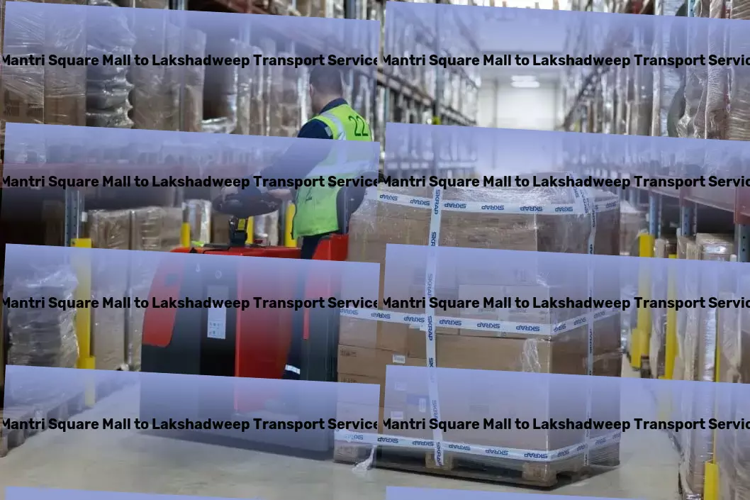 Mantri Square Mall to Lakshadweep Transport Committed to excellence in every mile we cover across India! - International logistics provider