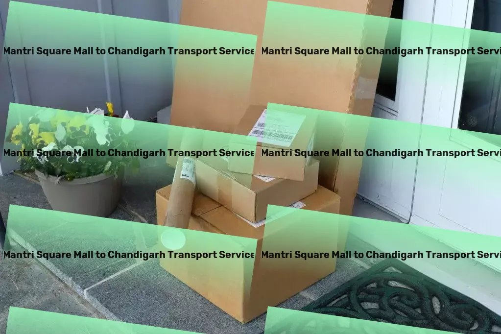 Mantri Square Mall to Chandigarh Transport Wherever you're headed, we've got your back! - Advanced logistics