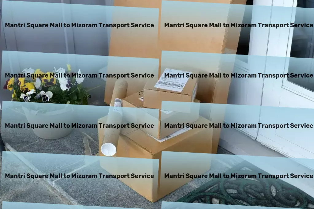 Mantri Square Mall to Mizoram Transport Professional cargo forwarding