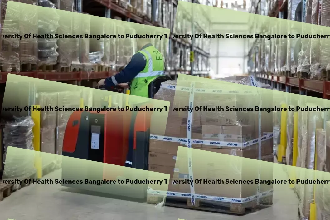 Rajiv Gandhi University Of Health Sciences Bangalore to Puducherry Transport Redesigning the roadmap for India's logistics sector! - Rapid cargo forwarding