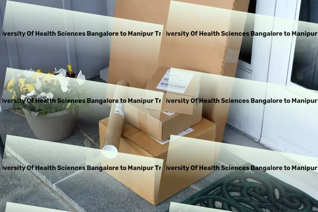 Rajiv Gandhi University Of Health Sciences Bangalore to Manipur Transport Personalized package delivery