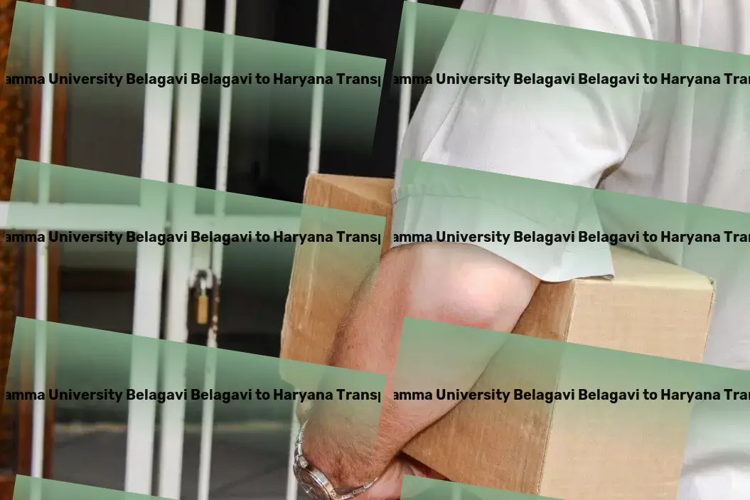 Rani Channamma University Belagavi Belagavi to Haryana Transport Nationwide package forwarding