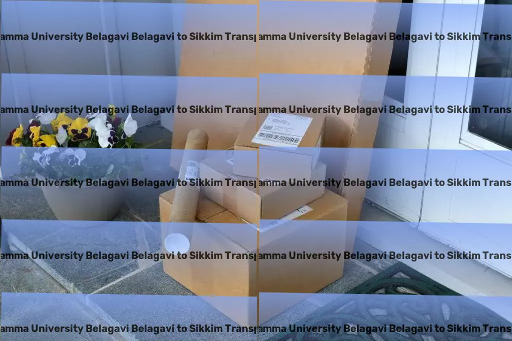 Rani Channamma University Belagavi Belagavi to Sikkim Transport Full truckload freight