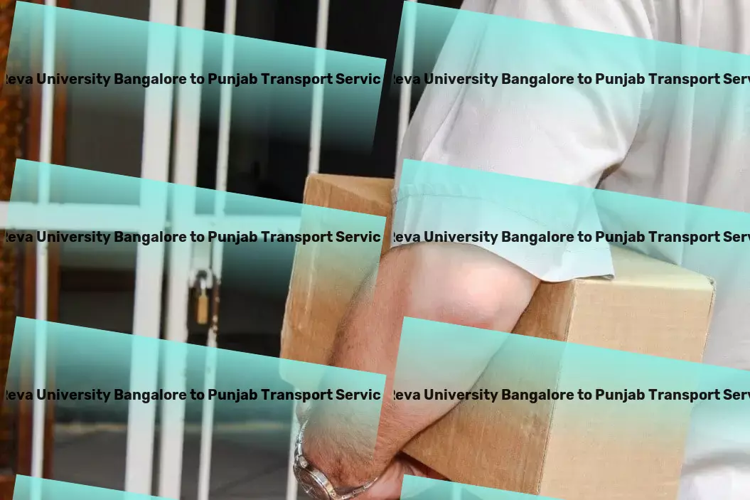 Reva University Bangalore to Punjab Transport Seamless, swift, and secure - your ideal transport solution! - Multinational transport coordination