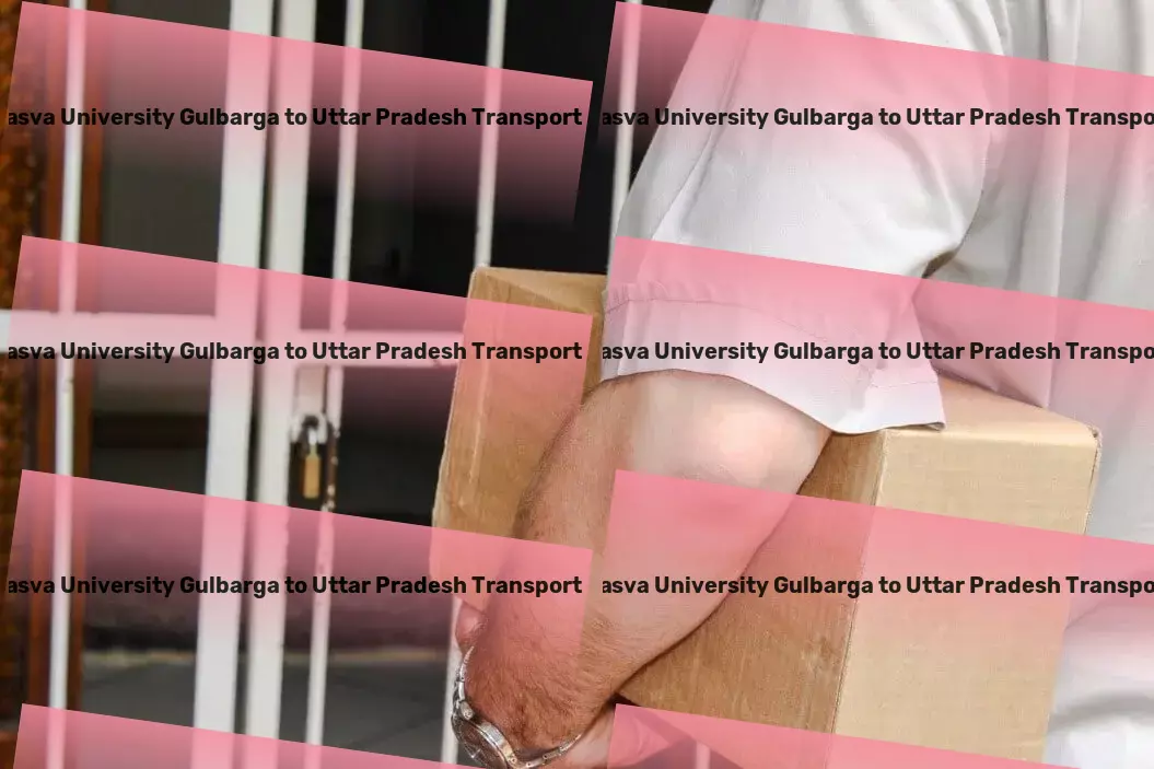 Sharnbasva University Gulbarga to Uttar Pradesh Transport Express freight logistics