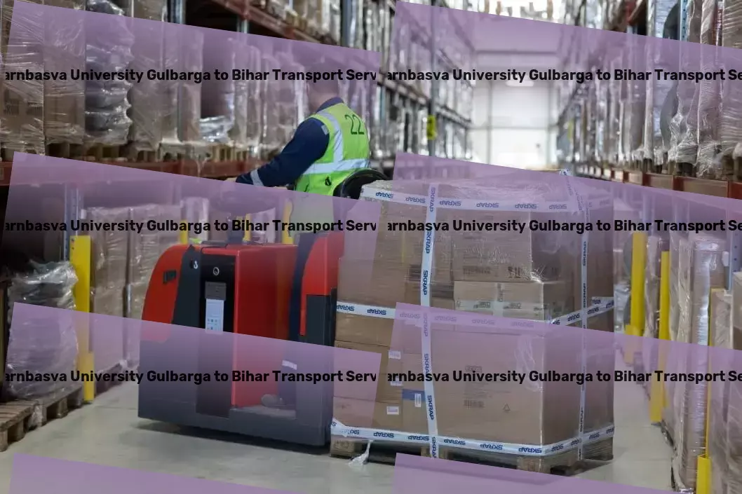 Sharnbasva University Gulbarga to Bihar Transport Bridging gaps, connecting markets: Excellence in Indian transport. - Long-haul cargo delivery