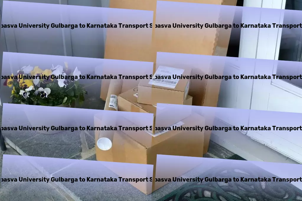 Sharnbasva University Gulbarga to Karnataka Transport Creating paths that connect and inspire! - Heavy load logistics solutions