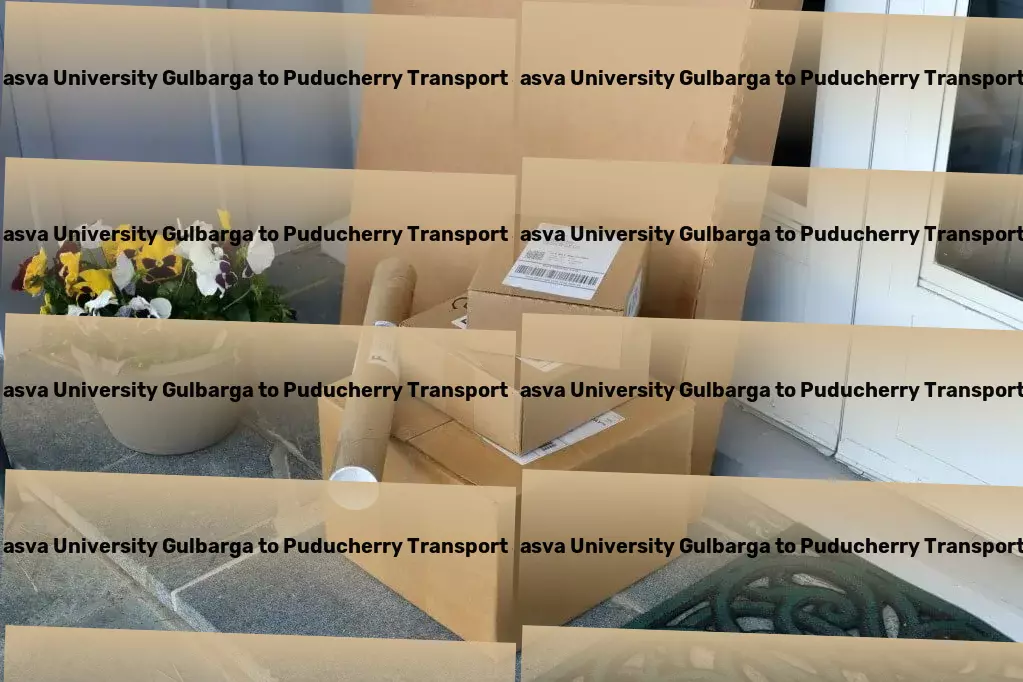 Sharnbasva University Gulbarga to Puducherry Transport Full-service freight and shipment