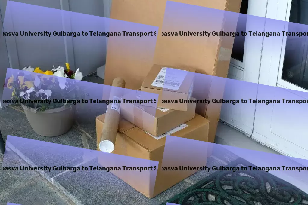 Sharnbasva University Gulbarga to Telangana Transport Committed to excellence in every mile we cover across India! - End-to-end logistics management