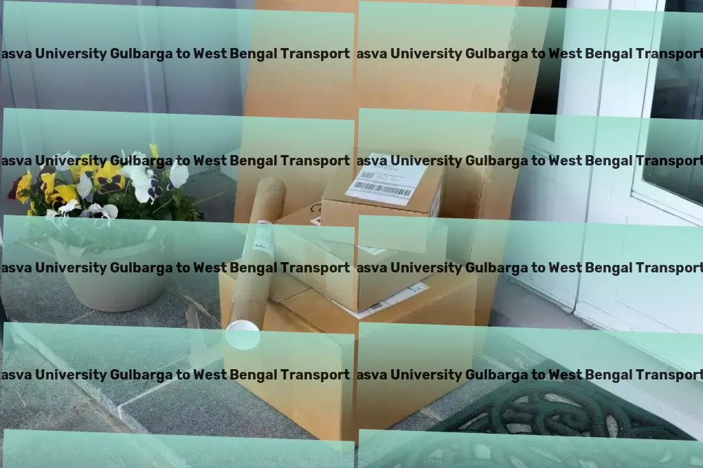 Sharnbasva University Gulbarga to West Bengal Transport Your trusted ally in Indian transport excellence! - Rapid goods solutions