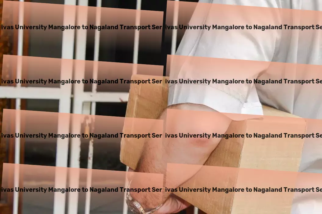 Srinivas University Mangalore to Nagaland Transport Heavy load logistics