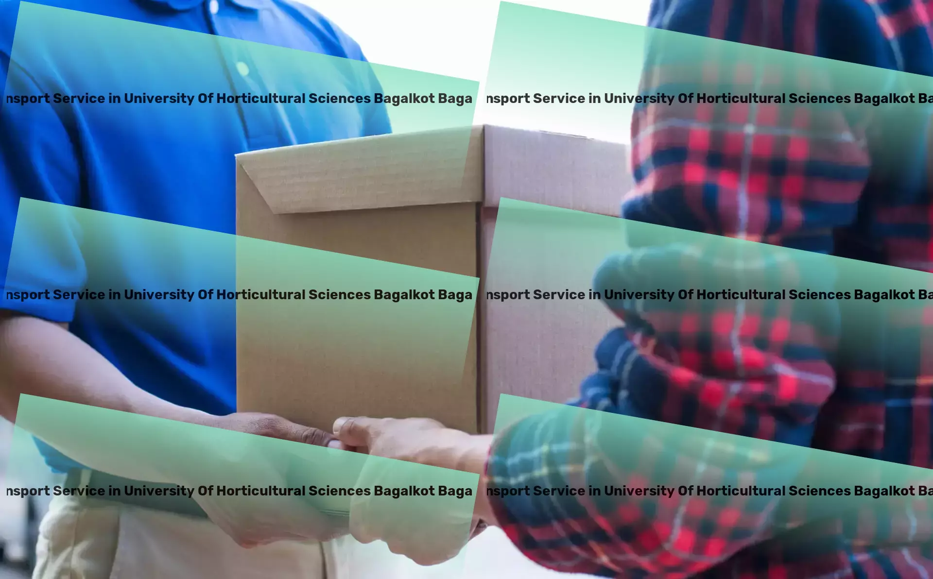 Household Goods Transport in University Of Horticultural Sciences Bagalkot Bagalkot, Karnataka (KA) The chosen provider for forward-thinking Indian logistics services! - Efficient goods dispatch