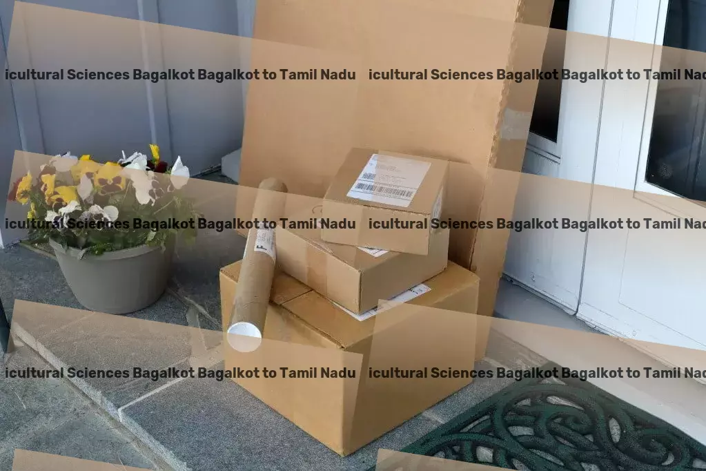 University Of Horticultural Sciences Bagalkot Bagalkot to Tamil Nadu Transport Next-level transportation strategies for the Indian economy. - Industrial cargo delivery