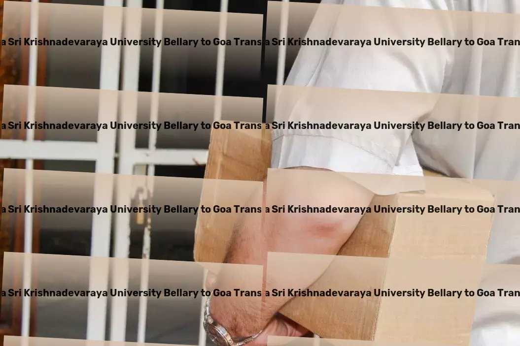 Vijayanagara Sri Krishnadevaraya University Bellary to Goa Transport Transforming your commutes into experiences to remember! - High-capacity goods delivery