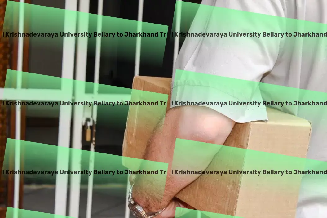 Vijayanagara Sri Krishnadevaraya University Bellary to Jharkhand Transport We're driving innovation in the Indian transport sector! - Personalized courier services