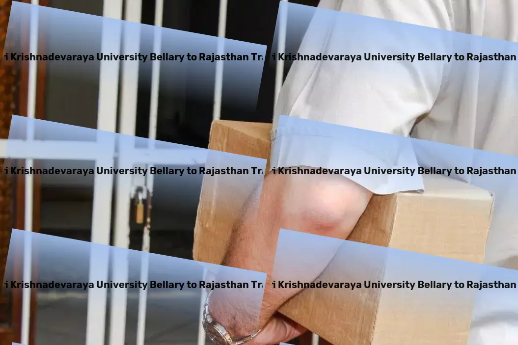 Vijayanagara Sri Krishnadevaraya University Bellary to Rajasthan Transport Long-distance shipping services