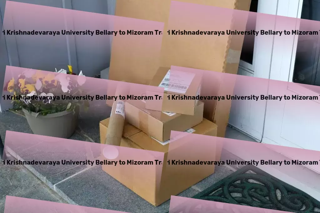 Vijayanagara Sri Krishnadevaraya University Bellary to Mizoram Transport A leap forward into modernized goods transportation within India. - Emergency transport services