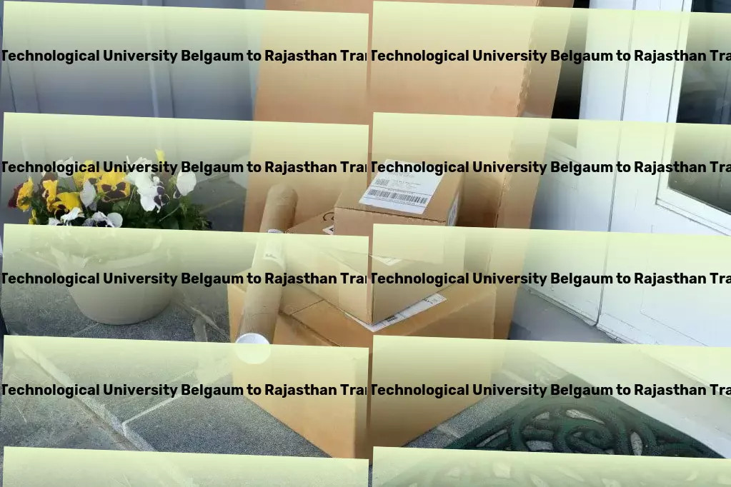 Visvesvaraya Technological University Belgaum to Rajasthan Transport Custom freight services