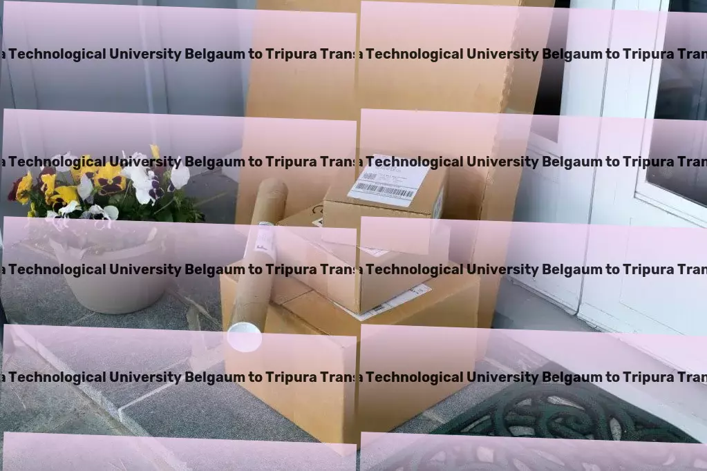 Visvesvaraya Technological University Belgaum to Tripura Transport A new era of transport efficiency awaits in India. - Heavy cargo delivery