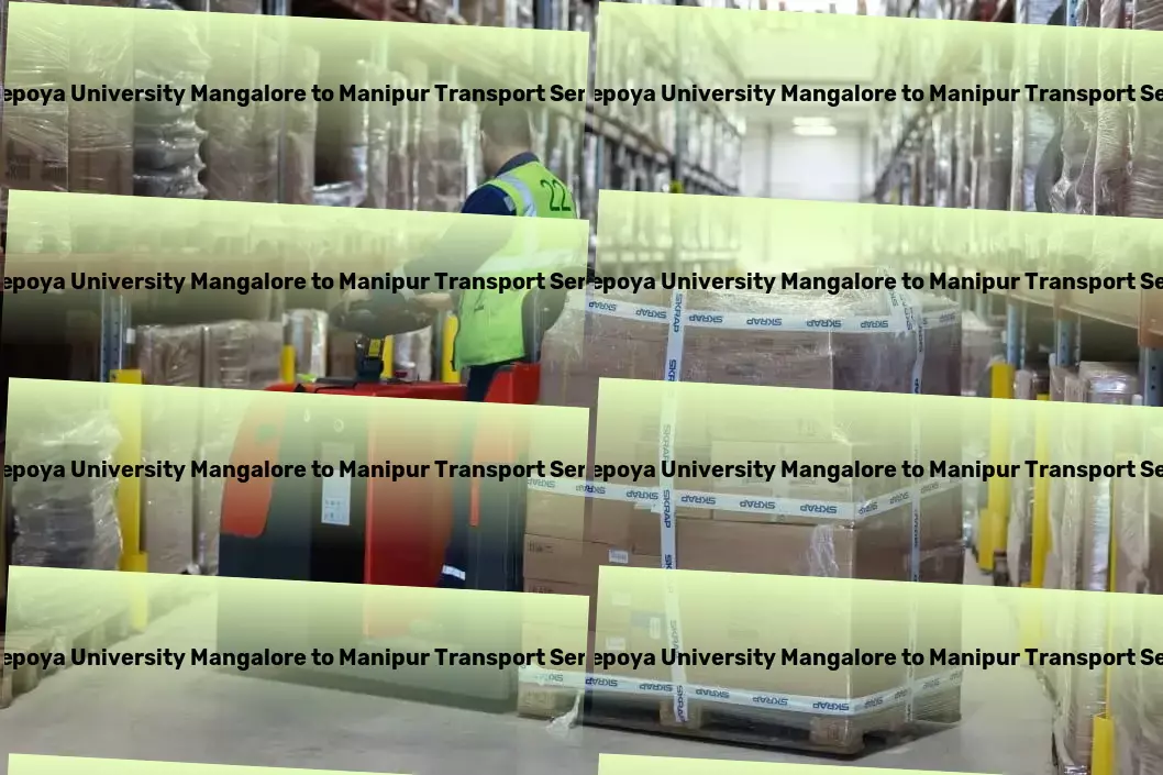 Yenepoya University Mangalore to Manipur Transport Indian transport services redesigned for simplicity and efficiency! - Citywide delivery solutions